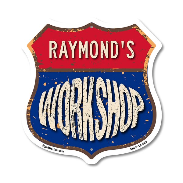 Signmission Raymond's Workshop, 12 Inch X 12 Inch, Plastic Sign - SHI-P-12-489-RAYMOND