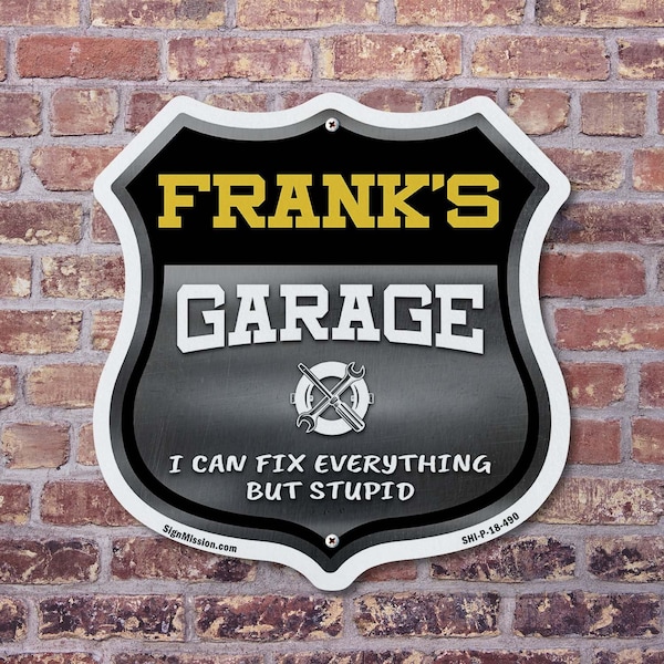 Signmission Frank's Garage I Can Fix Everything But Stupid, 12 inch X 12 inch, Plastic Sign, 2PK - SHI-P-2PACK-12-490-FRANK