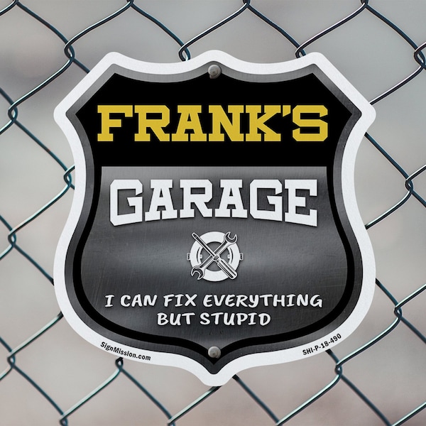 Signmission Frank's Garage I Can Fix Everything But Stupid, 12 inch X 12 inch, Plastic Sign, 2PK - SHI-P-2PACK-12-490-FRANK