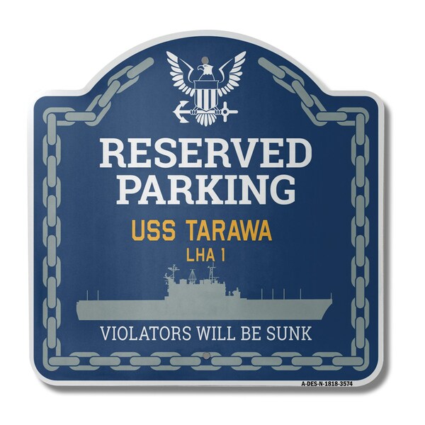 Signmission USS TARAWA LHA 1, 18 Inch x 18 Inch, Heavy Gauge Aluminum - A-DES-N-1818-3574