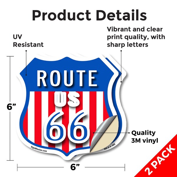 Signmission Route Us 66, 6 inch X 6 inch, Vinyl Decal, 2PK - SHI-D-2PACK-6-480