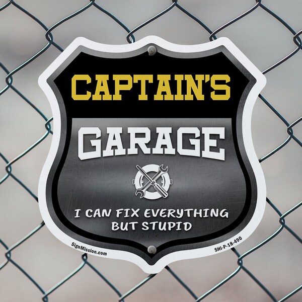 Signmission Captain's Garage I Can Fix Everything But Stupid, 6 Inch X 6 Inch, Plastic Sign - SHI-P-6-490-CAPTAIN