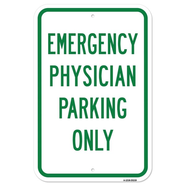 Amistad 12 x 18 in. Aluminum Sign - Emergency Physician Parking Only - AM2073690
