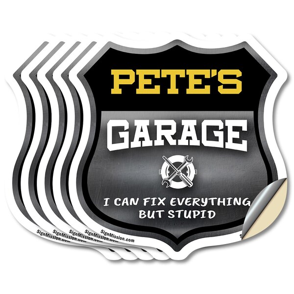 Signmission Pete's Garage I Can Fix Everything But Stupid, 4 inch X 4 inch, Vinyl Decal, 5PK - SHI-D-5PACK-4-490-PETE