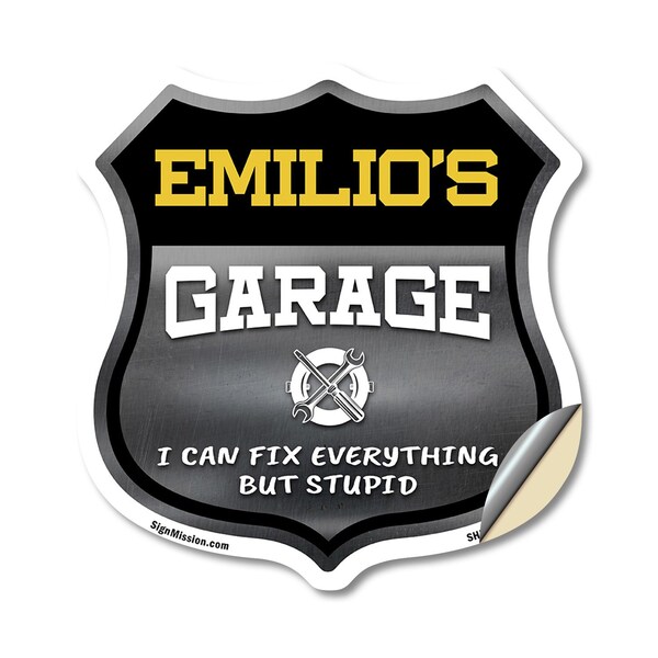 Signmission Emilio's Garage I Can Fix Everything But Stupid, 18 Inch X 18 Inch, Vinyl Decal - SHI-D-18-490-EMILIO