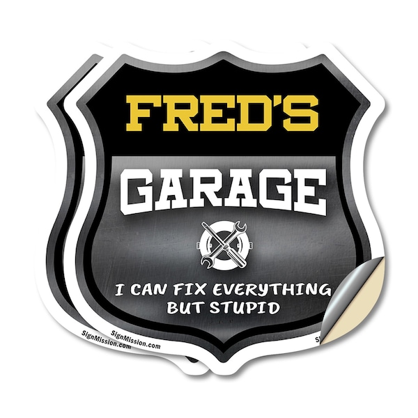 Signmission Fred's Garage I Can Fix Everything But Stupid, 4 inch X 4 inch, Vinyl Decal, 2PK - SHI-D-2PACK-4-490-FRED
