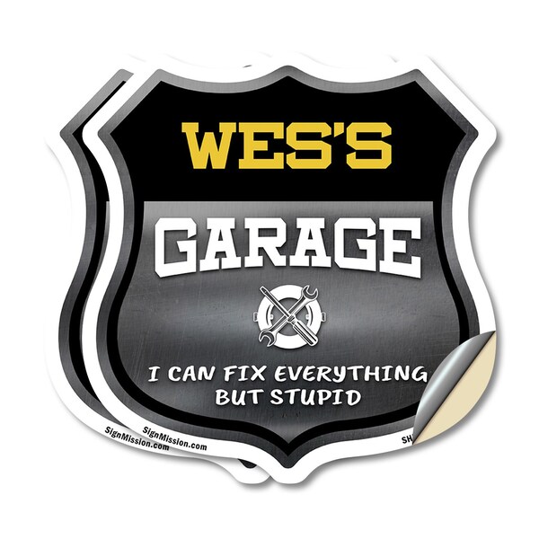 Signmission Wes's Garage I Can Fix Everything But Stupid, 18 inch X 18 inch, Vinyl Decal, 2PK - SHI-D-2PACK-18-490-WES