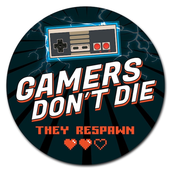 Signmission Gamers Dont Die Nes Circle Vinyl Laminated Decal - D-16-CIR-GAMERS DONT DIE NES