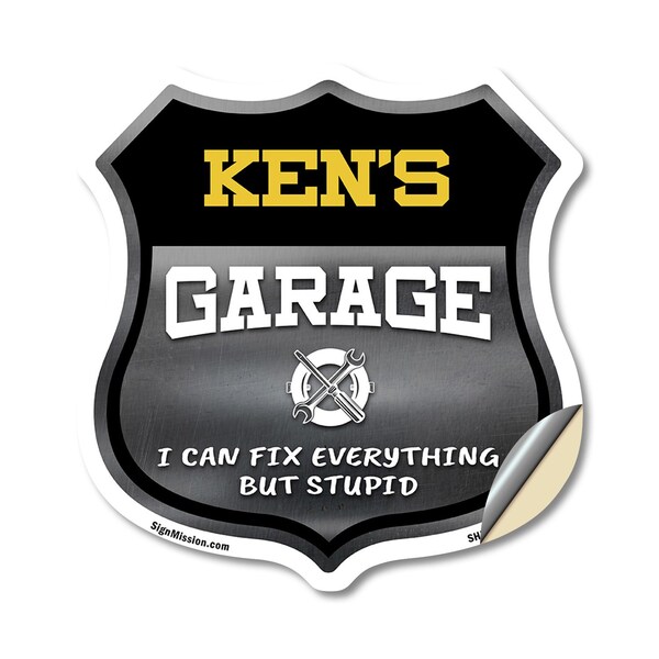 Signmission Ken's Garage I Can Fix Everything But Stupid, 18 Inch X 18 Inch, Vinyl Decal - SHI-D-18-490-KEN