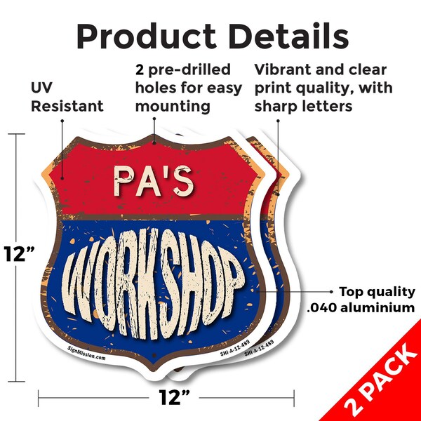 Signmission Pa's Workshop, 12 inch X 12 inch, Aluminum Metal Sign, 2PK - SHI-A-2PACK-12-489-PA