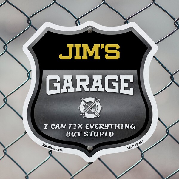 Signmission Jim's Garage I Can Fix Everything But Stupid, 18 Inch X 18 Inch, Plastic Sign - SHI-P-18-490-JIM