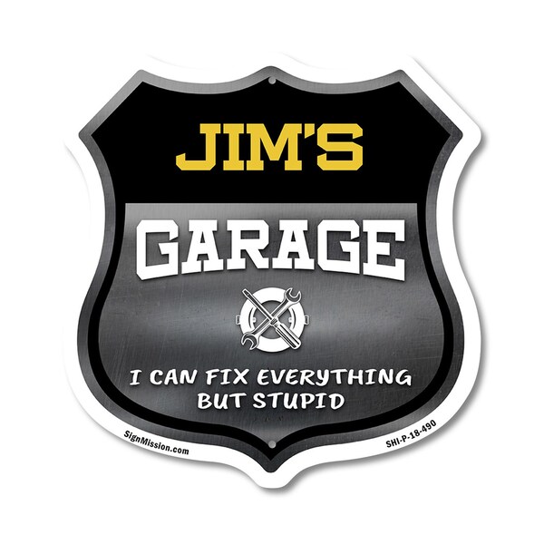 Signmission Jim's Garage I Can Fix Everything But Stupid, 18 Inch X 18 Inch, Plastic Sign - SHI-P-18-490-JIM