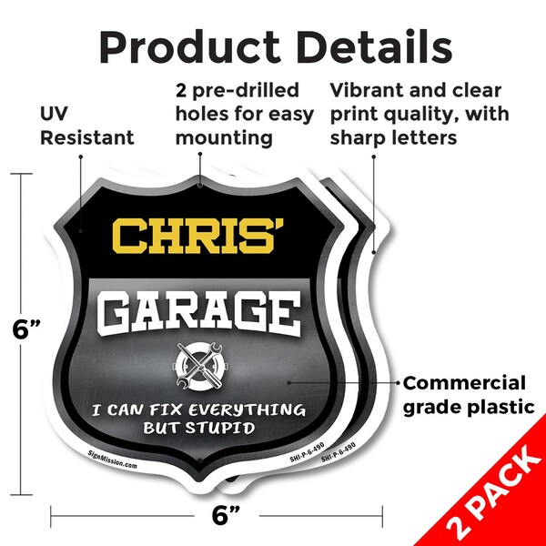 Signmission Chris's Garage I Can Fix Everything But Stupid, 6 inch X 6 inch, Plastic Sign, 2PK - SHI-P-2PACK-6-490-CHRIS