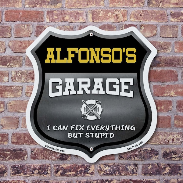 Signmission Alfonso's Garage I Can Fix Everything But Stupid, 12 Inch X 12 Inch, Aluminum Metal Sign - SHI-A-12-490-ALFONSO