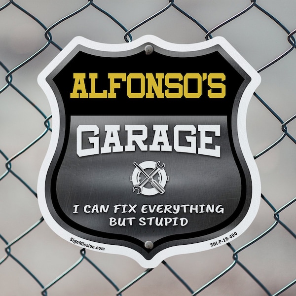 Signmission Alfonso's Garage I Can Fix Everything But Stupid, 12 Inch X 12 Inch, Aluminum Metal Sign - SHI-A-12-490-ALFONSO