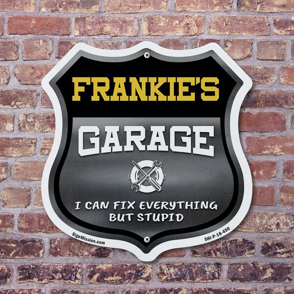 Signmission Frankie's Garage I Can Fix Everything But Stupid, 18 Inch X 18 Inch, Plastic Sign - SHI-P-18-490-FRANKIE