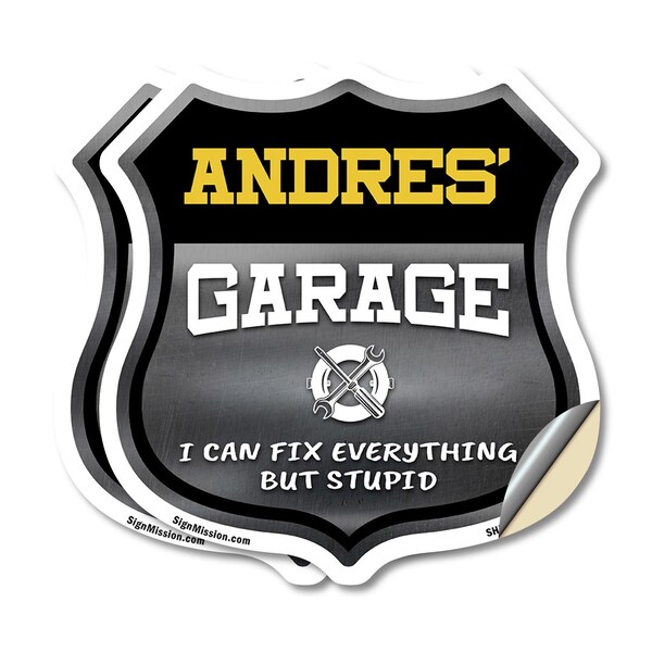 Signmission Andres's Garage I Can Fix Everything But Stupid, 18 inch X 18 inch, Vinyl Decal, 2PK - SHI-D-2PACK-18-490-ANDRES