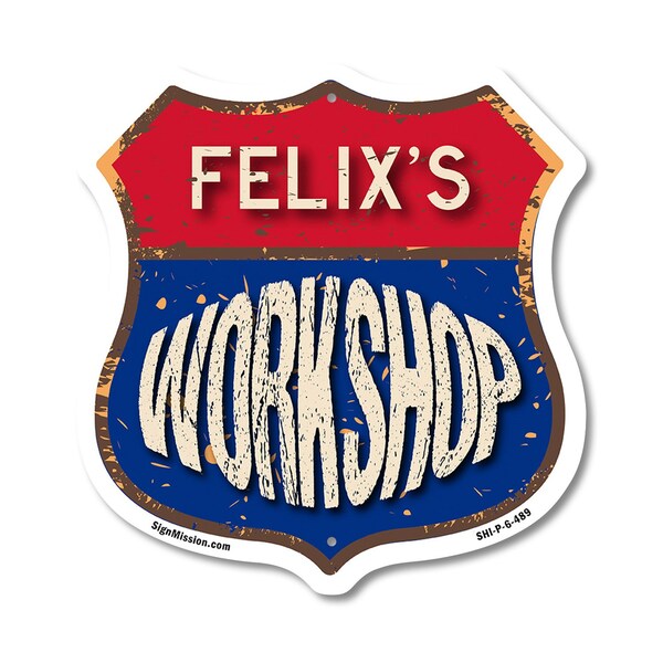 Signmission Felix's Workshop, 6 Inch X 6 Inch, Plastic Sign - SHI-P-6-489-FELIX