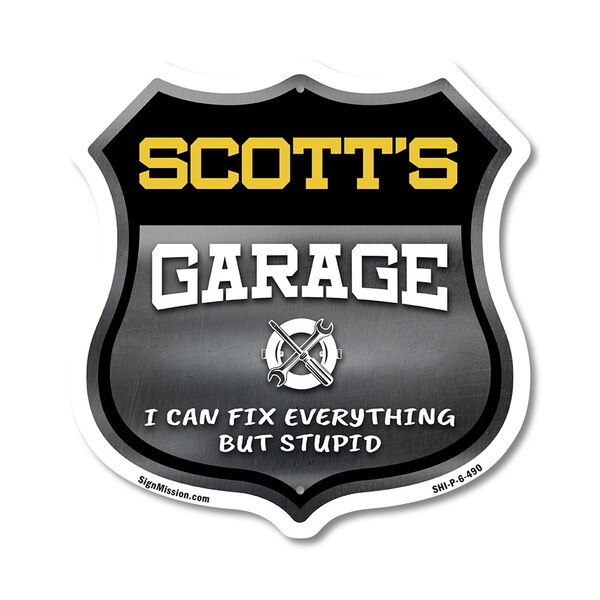 Signmission Scott's Garage I Can Fix Everything But Stupid, 6 Inch X 6 Inch, Plastic Sign - SHI-P-6-490-SCOTT