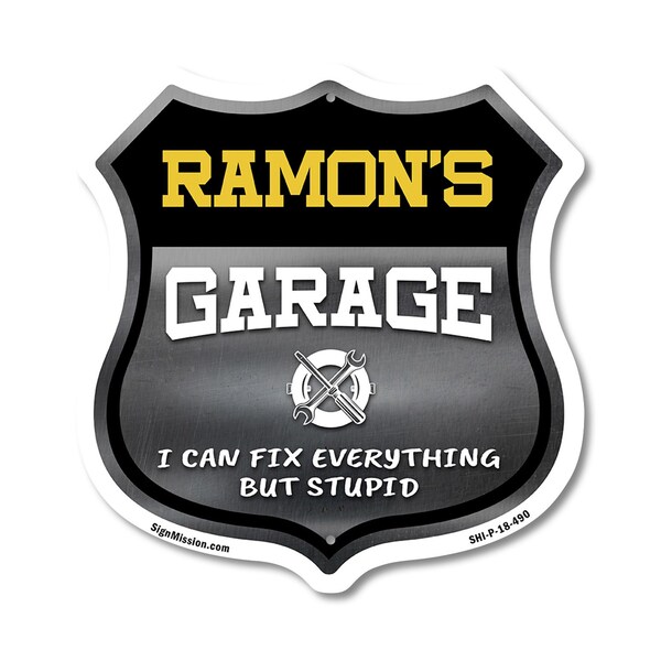 Signmission Ramon's Garage I Can Fix Everything But Stupid, 18 Inch X 18 Inch, Plastic Sign - SHI-P-18-490-RAMON