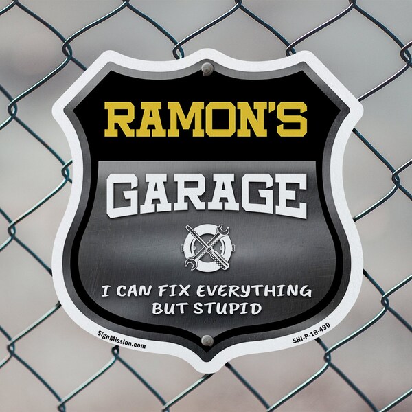 Signmission Ramon's Garage I Can Fix Everything But Stupid, 18 Inch X 18 Inch, Plastic Sign - SHI-P-18-490-RAMON