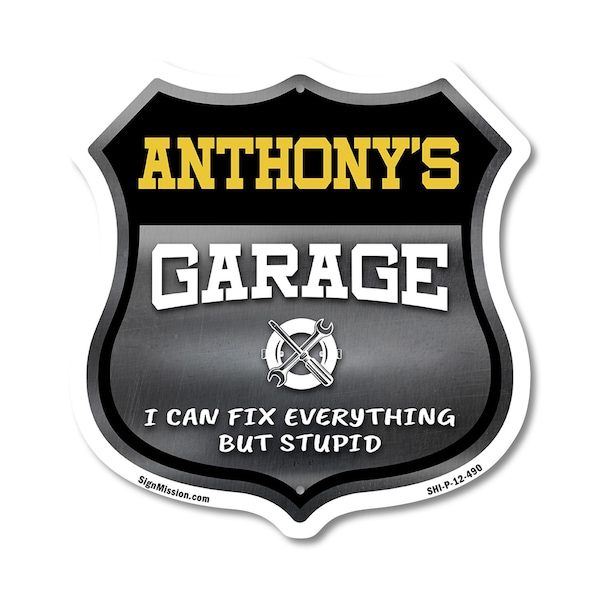 Signmission Anthony's Garage I Can Fix Everything But Stupid, 12 Inch X 12 Inch, Plastic Sign - SHI-P-12-490-ANTHONY