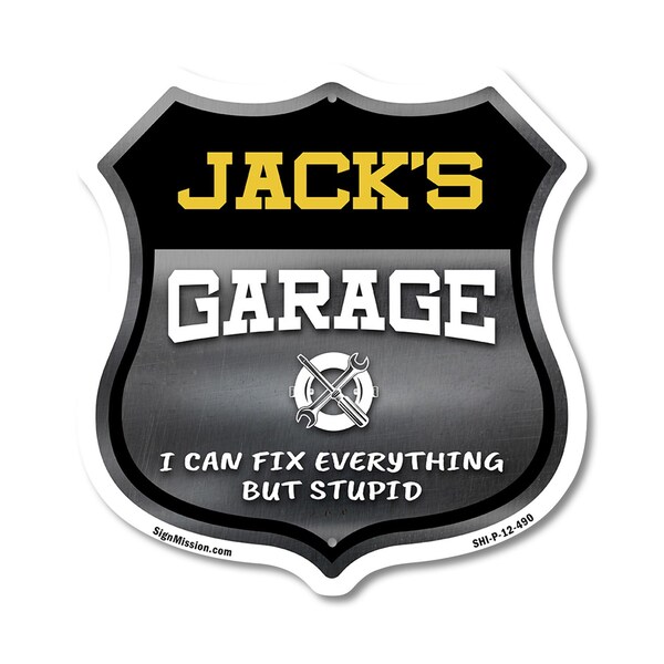 Signmission Jack's Garage I Can Fix Everything But Stupid, 12 Inch X 12 Inch, Plastic Sign - SHI-P-12-490-JACK