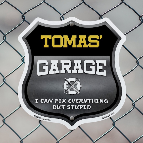 Signmission Tomas's Garage I Can Fix Everything But Stupid, 12 Inch X 12 Inch, Plastic Sign - SHI-P-12-490-TOMAS