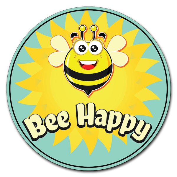 Signmission Bee Happy Circle Rigid Plastic Sign - P-8-CIR-BEE HAPPY