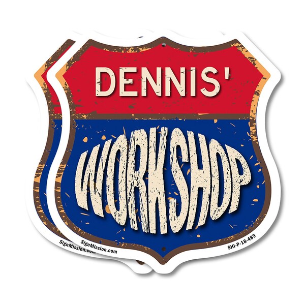 Signmission Dennis's Workshop, 18 inch X 18 inch, Plastic Sign, 2PK - SHI-P-2PACK-18-489-DENNIS