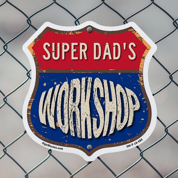 Signmission Super Dad's Workshop, 18 inch X 18 inch, Plastic Sign, 2PK - SHI-P-2PACK-18-489-SUPER DAD