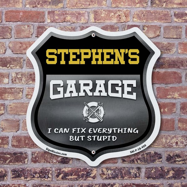 Signmission Stephen's Garage I Can Fix Everything But Stupid, 18 Inch X 18 Inch, Plastic Sign - SHI-P-18-490-STEPHEN