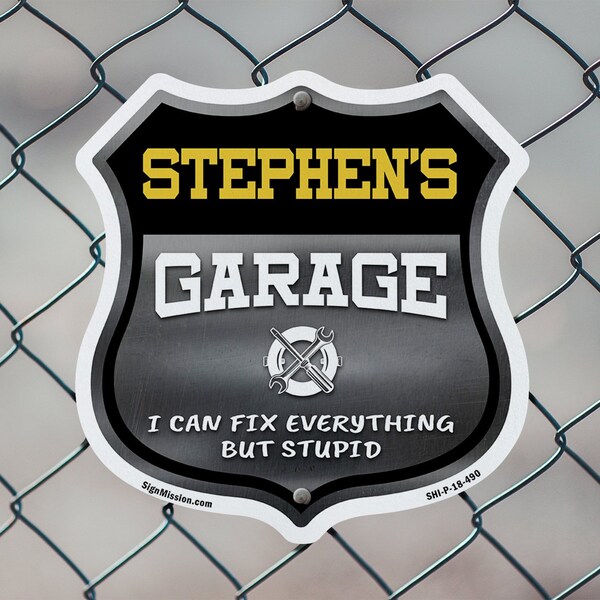 Signmission Stephen's Garage I Can Fix Everything But Stupid, 18 Inch X 18 Inch, Plastic Sign - SHI-P-18-490-STEPHEN