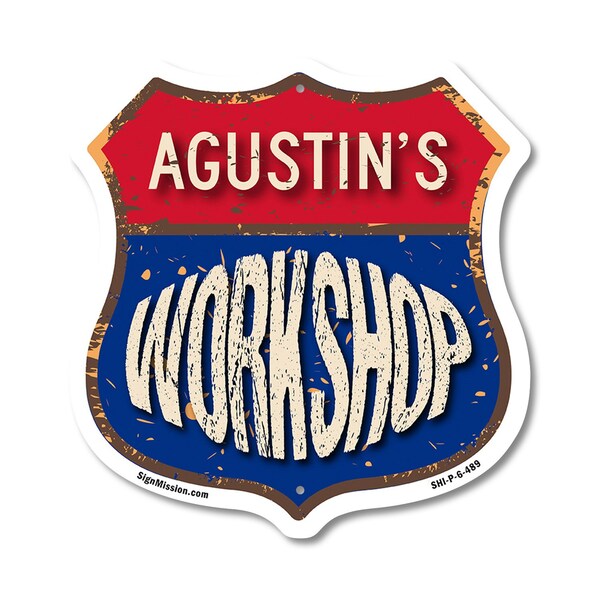Signmission Agustin's Workshop, 6 Inch X 6 Inch, Plastic Sign - SHI-P-6-489-AGUSTIN