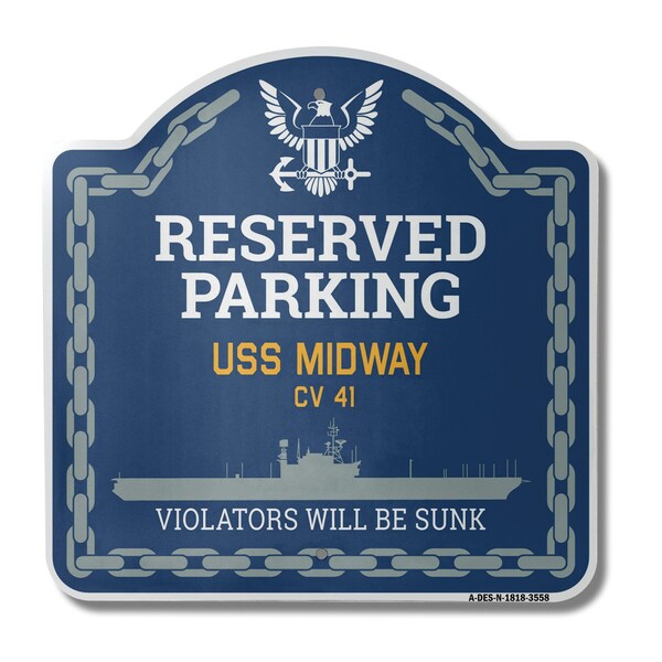 Signmission USS MIDWAY CV 41, 18 Inch x 18 Inch, Heavy Gauge Aluminum - A-DES-N-1818-3558