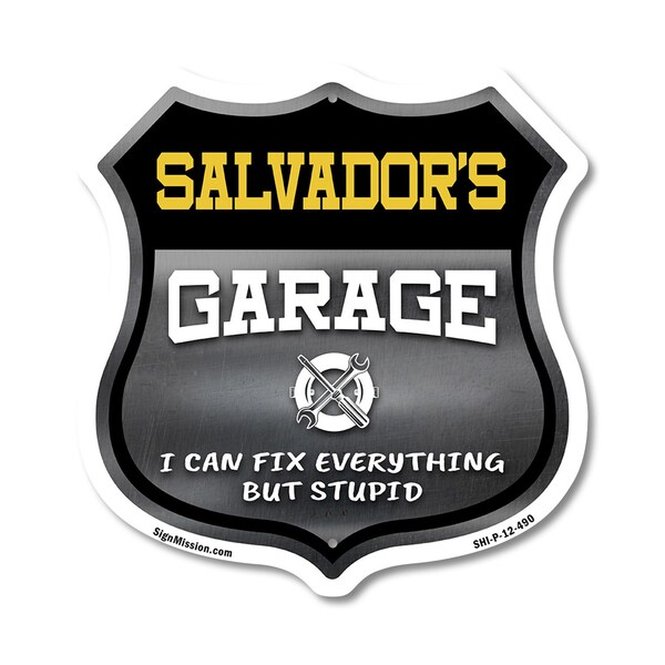 Signmission Salvador's Garage I Can Fix Everything But Stupid, 12 Inch X 12 Inch, Plastic Sign - SHI-P-12-490-SALVADOR