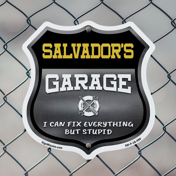 Signmission Salvador's Garage I Can Fix Everything But Stupid, 12 Inch X 12 Inch, Plastic Sign - SHI-P-12-490-SALVADOR