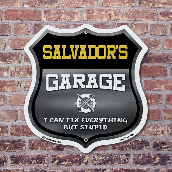 Signmission Salvador's Garage I Can Fix Everything But Stupid, 12 Inch X 12 Inch, Plastic Sign - SHI-P-12-490-SALVADOR
