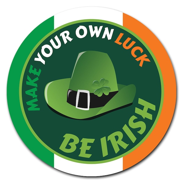 Signmission Be Irish Circle Corrugated Plastic Sign - C-36-CIR-BE IRISH
