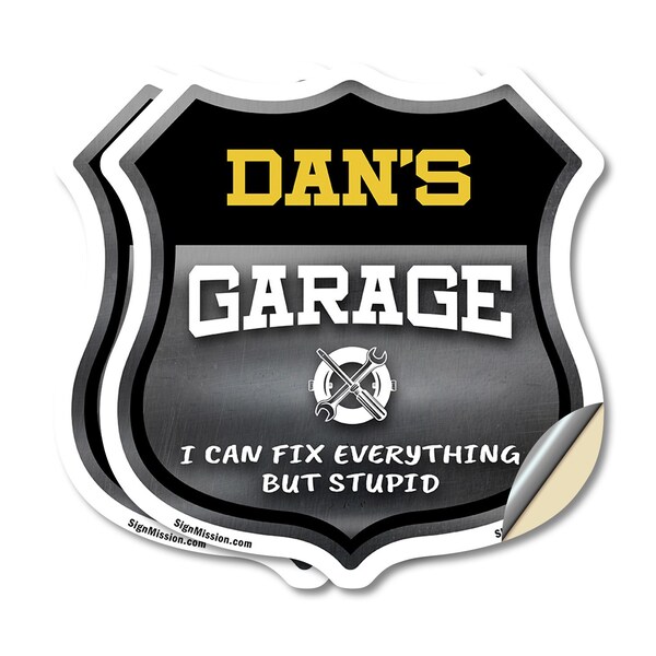 Signmission Dan's Garage I Can Fix Everything But Stupid, 6 inch X 6 inch, Vinyl Decal, 2PK - SHI-D-2PACK-6-490-DAN