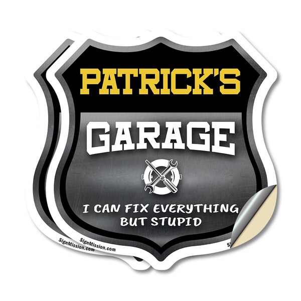 Signmission Patrick's Garage I Can Fix Everything But Stupid, 6 inch X 6 inch, Vinyl Decal, 2PK - SHI-D-2PACK-6-490-PATRICK
