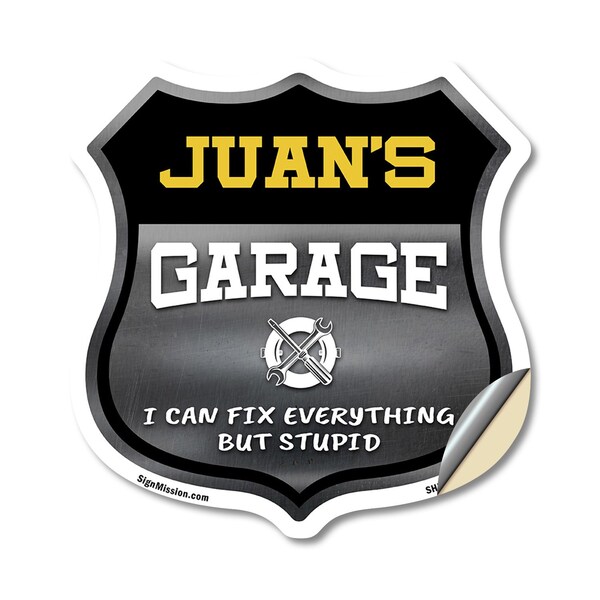 Signmission Juan's Garage I Can Fix Everything But Stupid, 18 Inch X 18 Inch, Vinyl Decal - SHI-D-18-490-JUAN