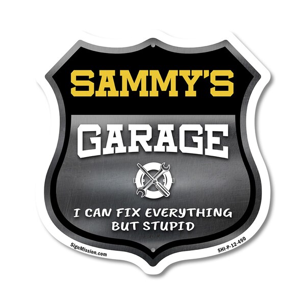 Signmission Sammy's Garage I Can Fix Everything But Stupid, 12 Inch X 12 Inch, Plastic Sign - SHI-P-12-490-SAMMY