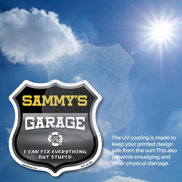 Signmission Sammy's Garage I Can Fix Everything But Stupid, 12 Inch X 12 Inch, Plastic Sign - SHI-P-12-490-SAMMY