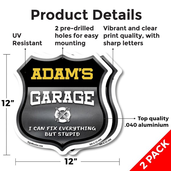 Signmission Adam's Garage I Can Fix Everything But Stupid, 12 inch X 12 inch, Aluminum Metal Sign, 2PK - SHI-A-2PACK-12-490-ADAM