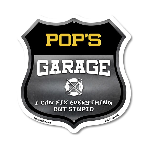 Signmission Pop's Garage I Can Fix Everything But Stupid, 18 Inch X 18 Inch, Plastic Sign - SHI-P-18-490-POP