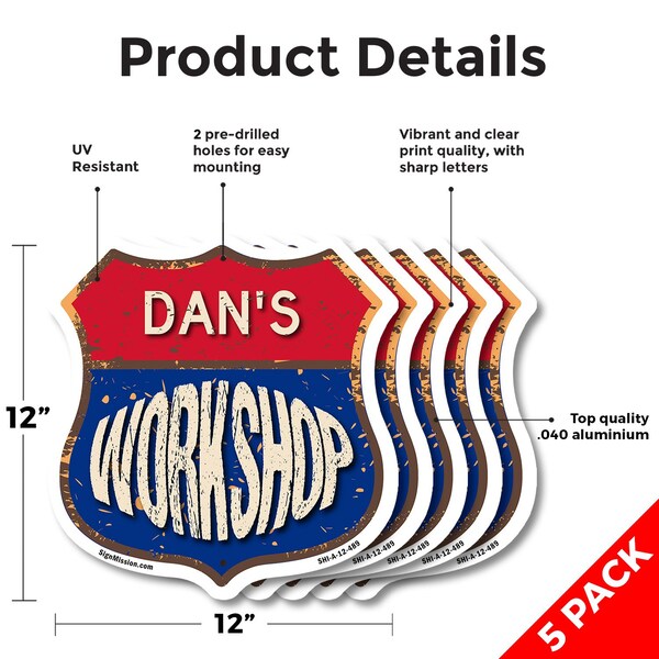 Signmission Dan's Workshop, 12 inch X 12 inch, Aluminum Metal Sign, 5PK - SHI-A-5PACK-12-489-DAN
