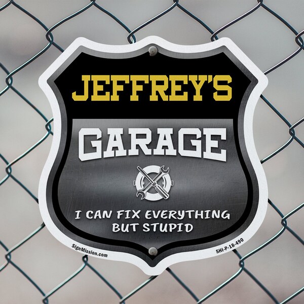 Signmission Jeffrey's Garage I Can Fix Everything But Stupid, 18 Inch X 18 Inch, Plastic Sign - SHI-P-18-490-JEFFREY