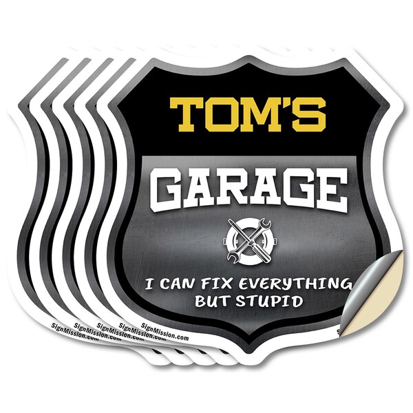 Signmission Tom's Garage I Can Fix Everything But Stupid, 6 inch X 6 inch, Vinyl Decal, 5PK - SHI-D-5PACK-6-490-TOM