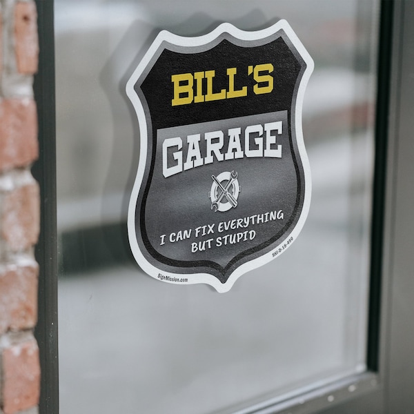 Signmission Bill's Garage I Can Fix Everything But Stupid, 18 Inch X 18 Inch, Vinyl Decal - SHI-D-18-490-BILL